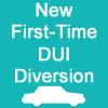 New First-Time DUI Diversion