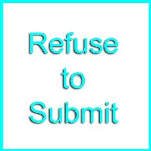 Refuse to Submit to Field Sobriety Tests or Exercises